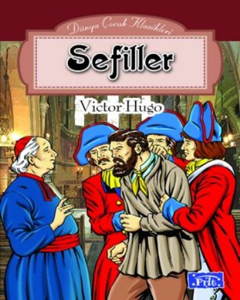 Dünya Çocuk Klasikleri Dizisi: Sefiller %25 indirimli Victor Hugo Dünya Çocuk Klasikleri Dizisi: Sefiller %25 indirimli Victor Hugo