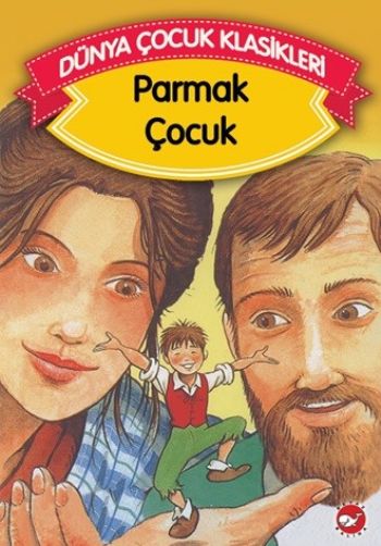 Dünya Çocuk Klasikleri-Parmak Çocuk Düz Yazı