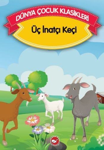 Üç İnatçı Keçi Üç İnatçı Keçi