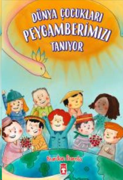 Dünya Çocukları Peygamberimizi Tanıyor