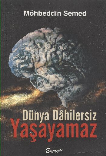 Dünya Dahilersiz Yaşayamaz