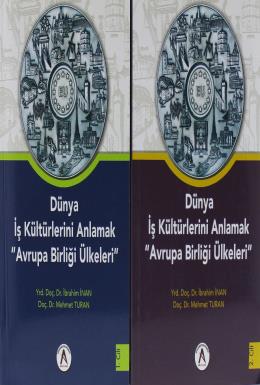 Dünya İş Kültürlerini Anlamak Avrupa Birliği Ülkeleri (2 Cilt Takım)