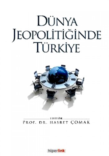 Dünya Jeopolitiğinde Türkiye