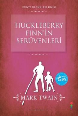 Dünya Klasikleri Dizisi Huckleberry Finnin Serüvenleri Mark Twain