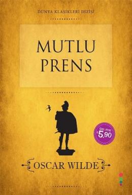 Dünya Klasikleri Dizisi Mutlu Prens Oscar Wilde