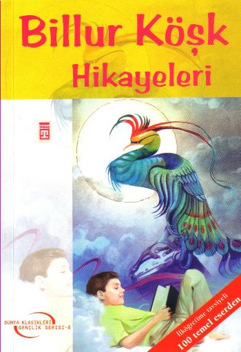Dünya Klasikleri Gençlik Serisi-04: Billur Köşk Hikayeleri