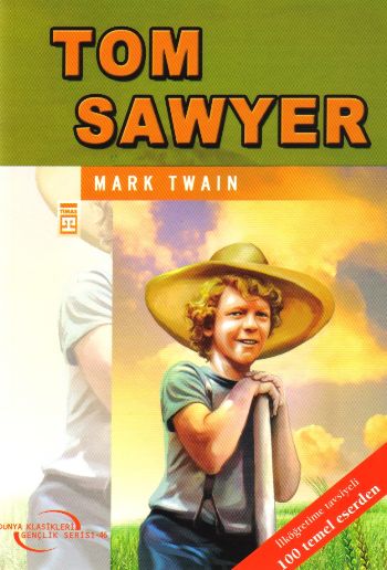 Dünya Klasikleri Gençlik Serisi-46: Tom Sawyer %17 indirimli Mark Twai Dünya Klasikleri Gençlik Serisi-46: Tom Sawyer %17 indirimli Mark Twai