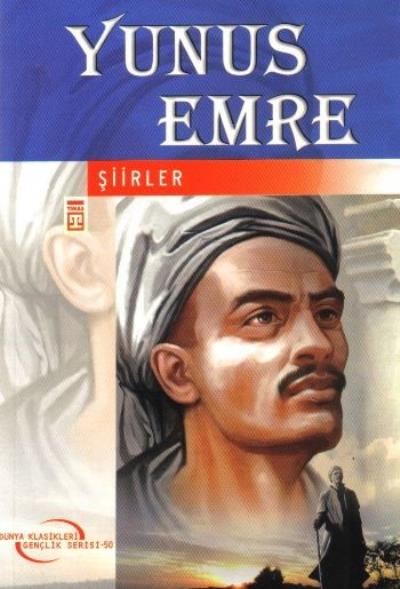 Dünya Klasikleri Gençlik Serisi-50: Yunus Emre "Şiirler" Yunus Emre