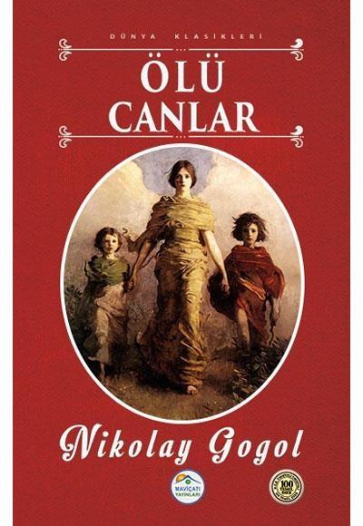 Dünya Klasikleri-Ölü Canlar Nikolay Vasilyeviç Gogol