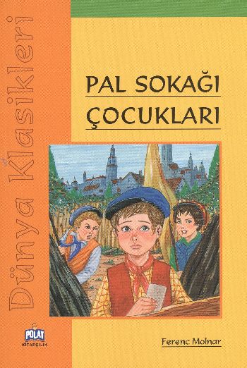 Dunya Klasikleri Pal Sokagi Cocuklari 17 Indirimli Ferenc Molnar