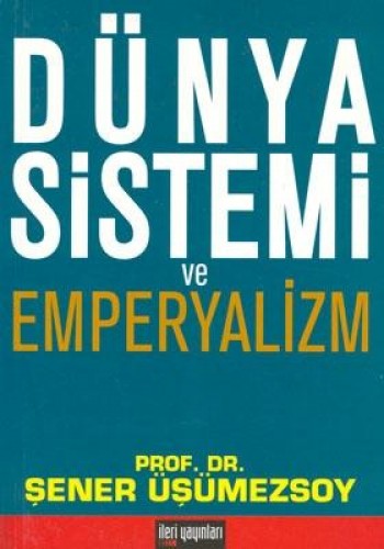 Dünya Sistemi ve Emperyalizm