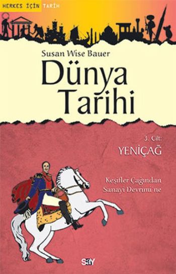 Dünya Tarihi 3. Cilt Yeniçağ %17 indirimli Susan Wise Bauer