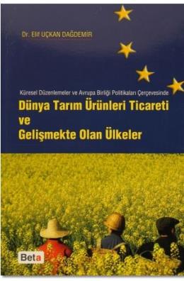 Dünya Tarım Ürünleri Ticareti ve Gelişmekte Olan Ülkeler