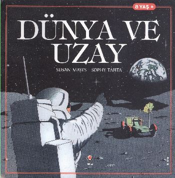 Dünya ve Uzay 8 Yaş %17 indirimli S.Mayes-S.Tahta