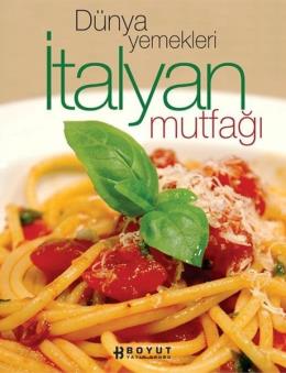 Dünya Yemekleri - İtalyan Mutfağı Kolektif