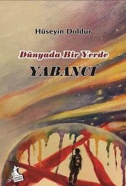 Dünyada Bir Yerde Yabancı Hüseyin Doldur