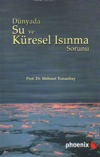 Dünyada Su ve Küresel Isınma Sorunu %17 indirimli Mehmet Tomanbay