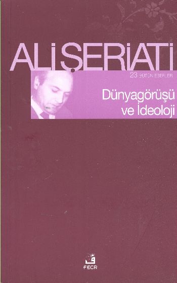Dünyagörüşü ve İdeoloji %17 indirimli Ali Şeriati Dünyagörüşü ve İdeoloji %17 indirimli Ali Şeriati