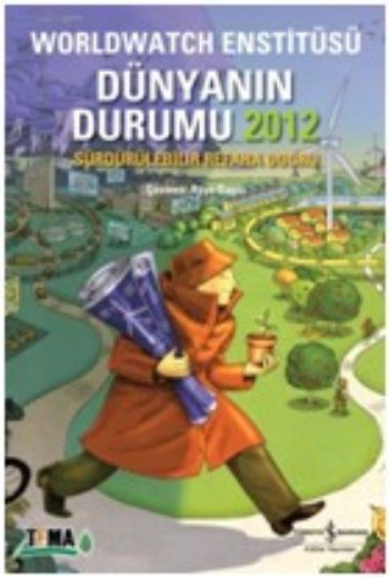 Dünyanın Durumu 2012 %30 indirimli Worldwatch Enstitüsü