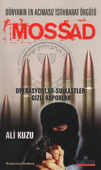 Dünyanın En Acımasız İstihbarat Örgütü MOSSAD