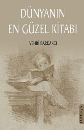 Dünyanın En Güzel Kitabı %17 indirimli Vehbi Bardakçı