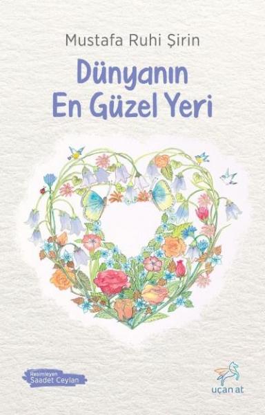 Dünyanın En Güzel Yeri Mustafa Ruhi Şirin