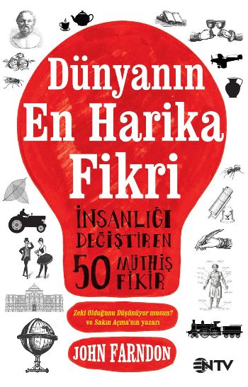 Dünyanın En Harika Fikri (İnsanlığı Değiştiren 50 Müthiş Fikir)