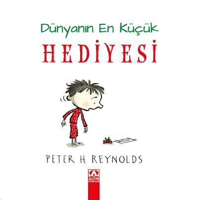 Dünyanın En Küçük Hediyesi (Ciltli) Peter H. Reynolds