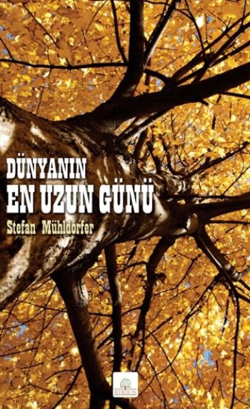 Dünyanın En Uzun Günü %17 indirimli Stefan Mühldorfer