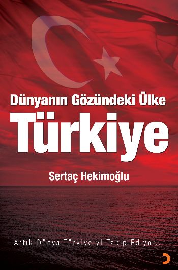 Dünyanın Gözündeki Ülke: Türkiye