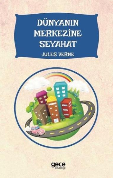 Dünyanın Merkezine Seyahat Jules Verne