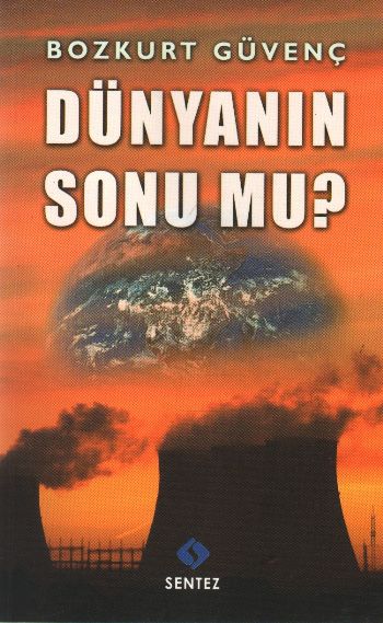 Dünyanın Sonu mu?