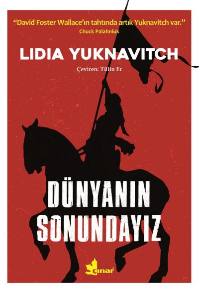 Dünyanın Sonundayız Lidia Yuknavitch