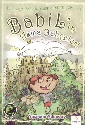 Dünyanın Yedi Harikasına Sihirli Yolculuk: Babil'in Asma Bahçeleri