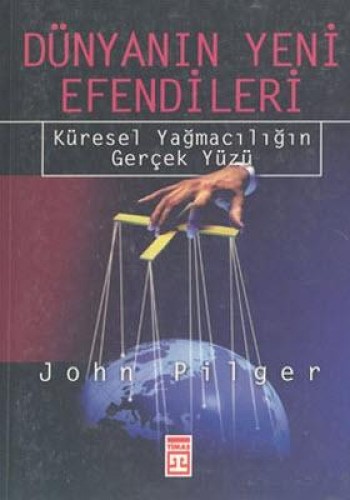 Dünyanın Yeni Efendileri %17 indirimli John Pilger