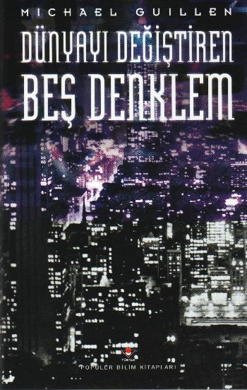 Dünyayı Değiştiren Beş Denklem (Ciltli) M. Guillen