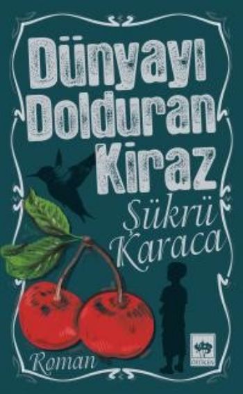 Dünyayı Dolduran Kiraz