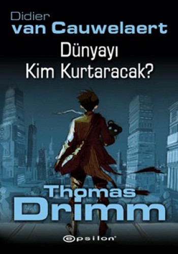 Dünyayı Kim Kurtaracak