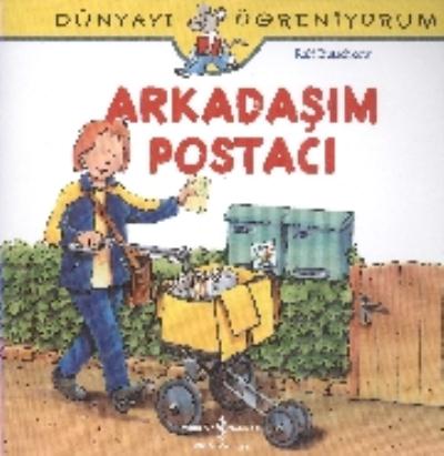 Dünyayı Öğreniyorum Arkadaşım Postacı %30 indirimli Ralf Butschkow