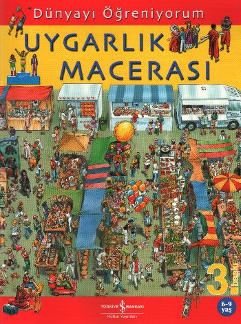 Dünyayı Öğreniyorum: Uygarlık Macerası