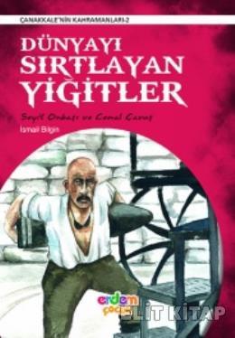 Dünyayı Sırtlayan Yiğitler %17 indirimli İsmail Bilgin