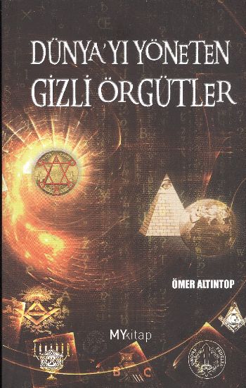 Dünyay'yı Yöneten Gizli Örgütler