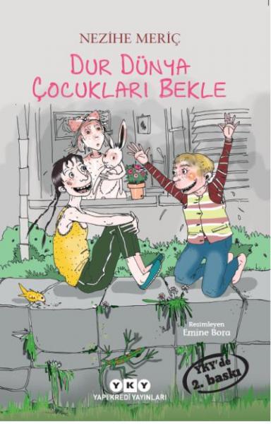 Dur Dünya Çocukları Bekle