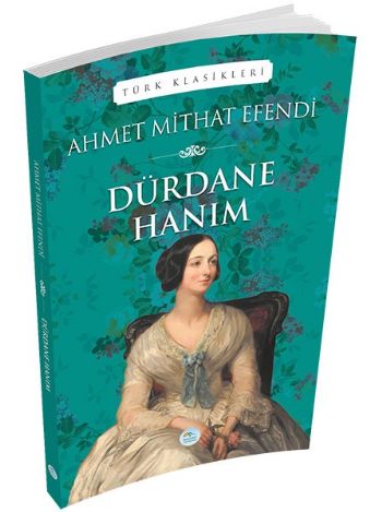 Dürdane Hanım Ahmet Mithat Efendi