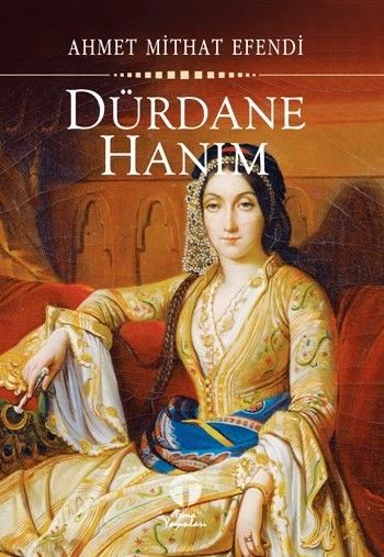 Dürdane Hanım Dürdane Hanım