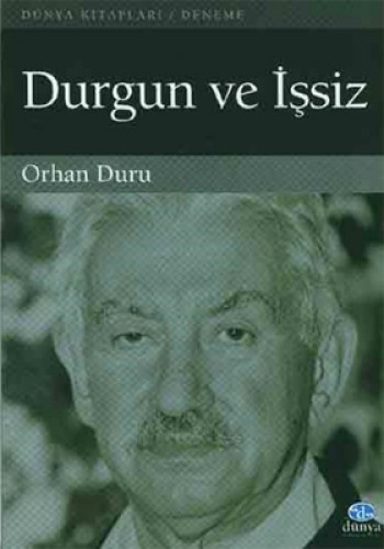 Durgun ve İşsiz