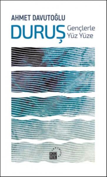 Duruş: Gençlerle Yüz Yüze Ahmet Davutoğlu