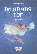 Düş Gezgini Dizisi - Üç Gümüş Top