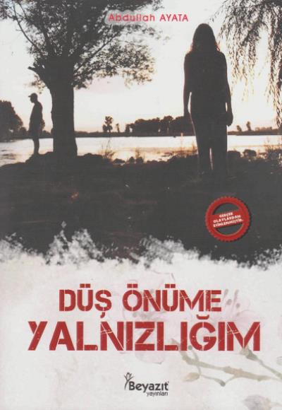 Düş Önüme Yalnızlığım