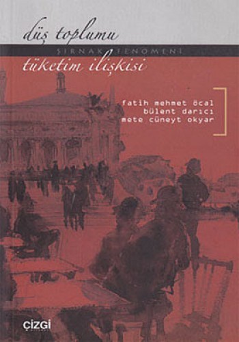 Düş Toplumu - Tüketim İlişkisi